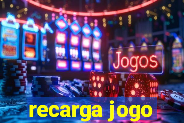 recarga jogo